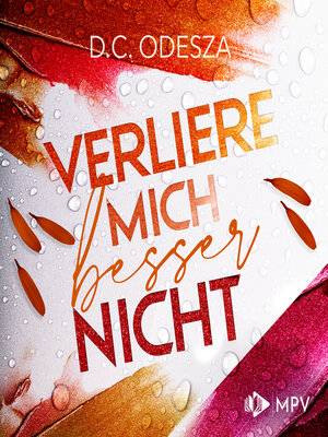 cover image of Verliere mich besser nicht--Verliebe dich, Buch 4 (ungekürzt)